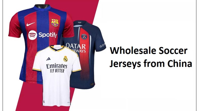 Wholesale Soccer Jerseys from China